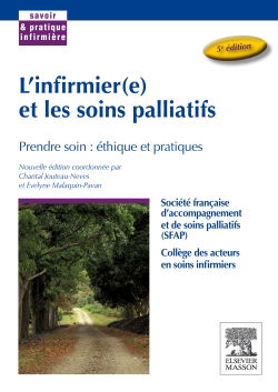 L'infirmier(e) et les soins palliatifs : prendre soin, éthique et pratiques