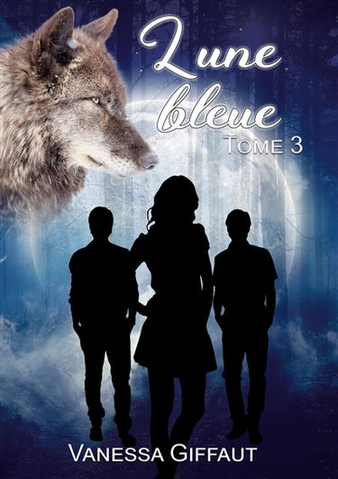 Lune bleue : tome 3
