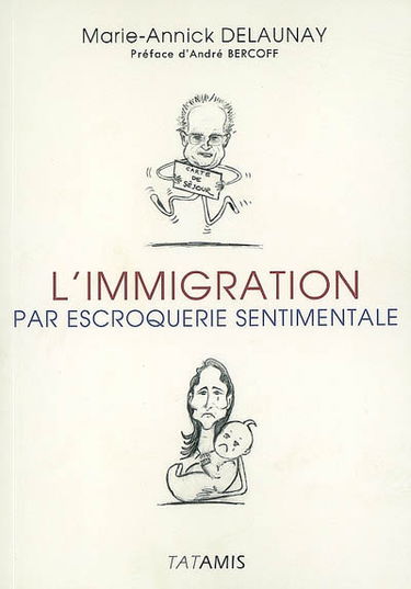 L'immigration par escroquerie sentimentale