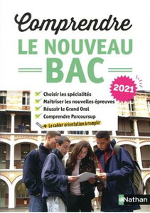 Comprendre le nouveau bac 2021