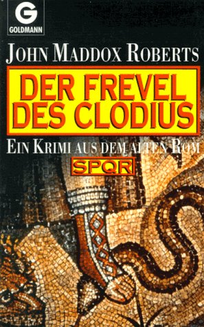 Couverture de Der Frevel des Claudius. SPQR. par John Maddox Roberts