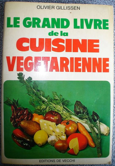 Le Grand livre de la cuisine végétarienne