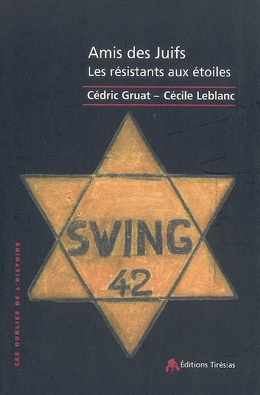 Amis des Juifs : les résistants aux étoiles