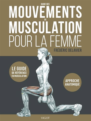 Couverture de Guide des mouvements de musculation pour la femme par Frédéric Delavier