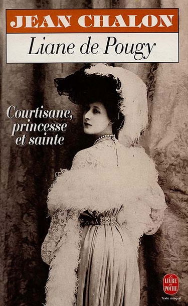 Liane de Pougy : courtisane, princesse et sainte