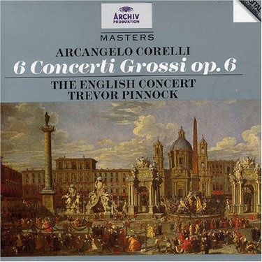 Couverture de Arcangelo Corelli : Six Concerti Grossi
