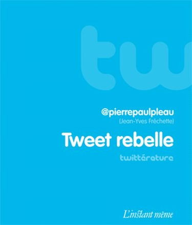 Tweet rebelle