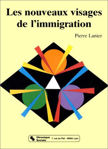 Les Nouveaux visages de l'immigration