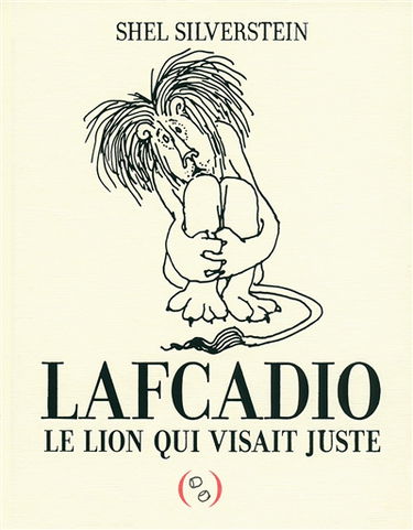 Oncle Shelby raconte Lafcadio, le lion qui visait juste