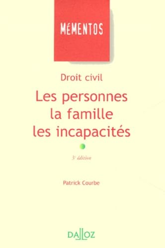 Droit civil : les personnes, la famille, les incapacités, 3e édition