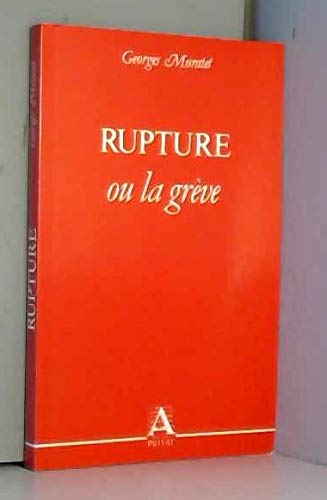 Couverture de Rupture ou la greve