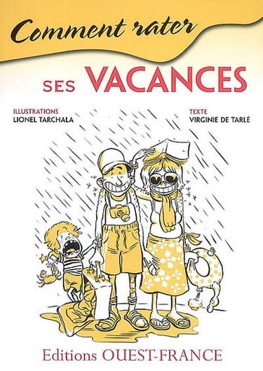 Comment rater ses vacances