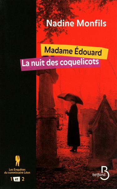 Les enquêtes du commissaire Léon. Vol. 1-2. Madame Edouard. La nuit des coquelicots