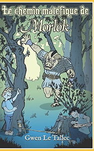 Le chemin maléfique de Morlok