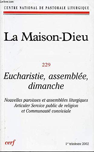 MAISON-DIEU 229 - EUCHARISTIE, ASSEMBLÉE, DIMANCHE