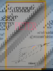 Le Monde selon Peter ou les Subtilités de la pyramide hiérarchique