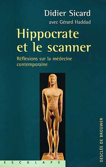 Hippocrate et le scanner : réflexions sur la médecine contemporaine