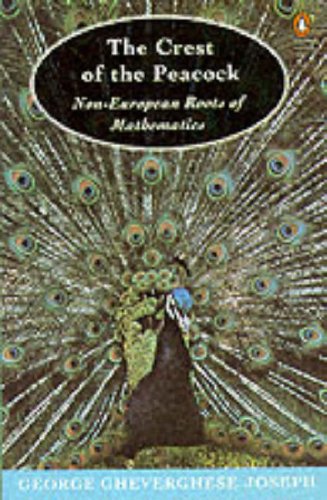 Couverture de The Crest of the Peacock: Non-European Roots of Mathematics