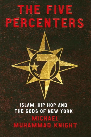 Couverture de The Five Percenters: Islam, Hip-hop and the Gods of New York