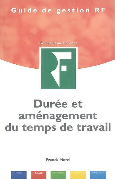Durée et aménagement du temps de travail
