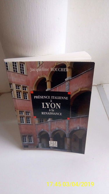 Présence italienne à Lyon à la Renaissance : du milieu du XVe à la fin du XVIe siècle