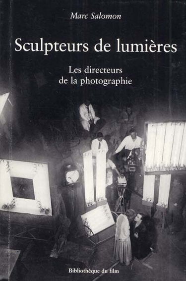 Sculpteurs de lumières : les directeurs de la photographie