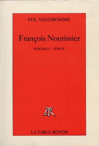 François Nourissier : portrait-vérité