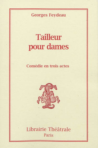 Tailleur pour dames : comédie en trois actes