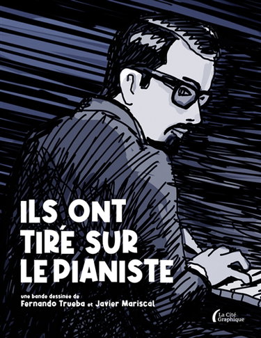 Couverture de Ils ont tiré sur le pianiste