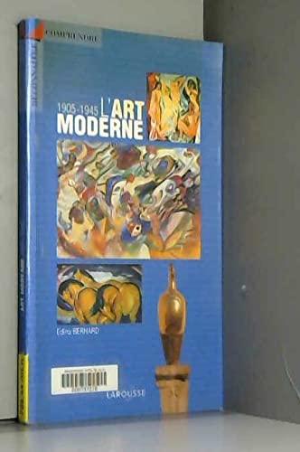 L'art moderne, 1905-1945