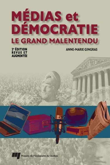 Médias et démocratie : le grand malentendu