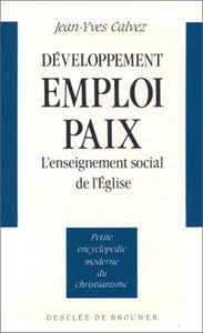 Développement, emploi, paix : l'enseignement social de l'Eglise