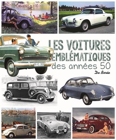 Couverture de Les voitures emblématiques des années 50