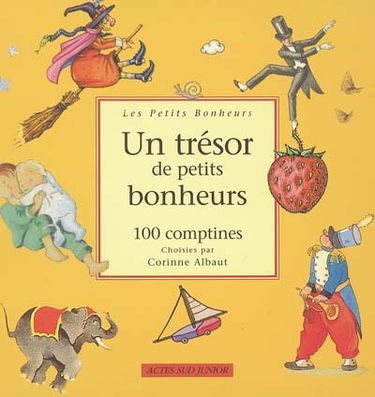 Un trésor de petits bonheurs : 100 comptines