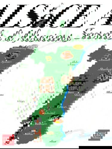 Alsace, secrets d'Alsaciens