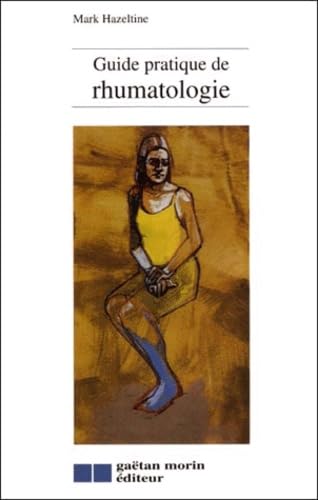 Guide pratique de rhumatologie