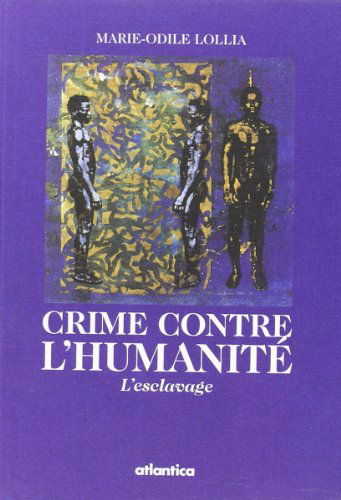 Crime contre l'humanité : l'esclavage