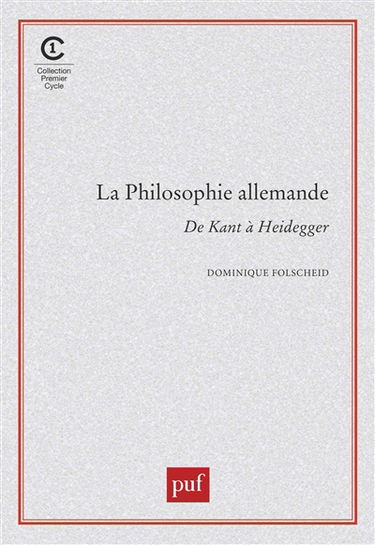 La Philosophie allemande : de Kant à Heidegger