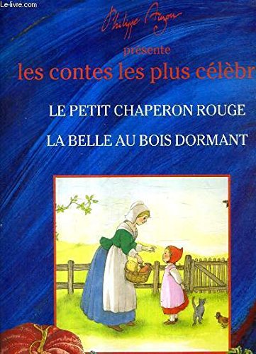 Couverture de Le Petit Chaperon Rouge / La Belle au bois dormant (collection "Les contes les plus célèbres") par Philippe Auzou
