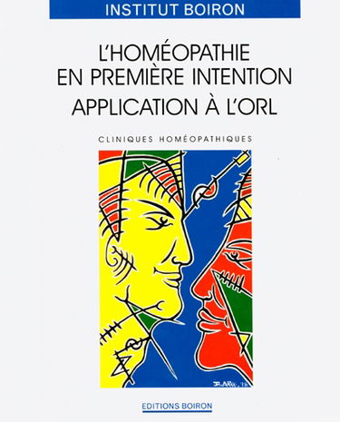 L'homéopathie en première intention, application à l'ORL