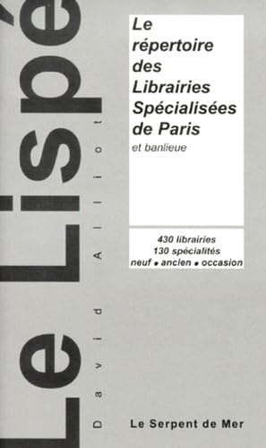 Le Lispé : le répertoire des librairies spécialisées de Paris et banlieue