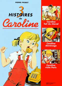 3 histoires de Caroline. Vol. 3