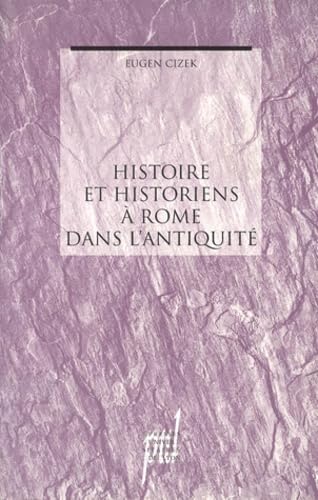 Histoire et historiens à Rome dans l'Antiquité