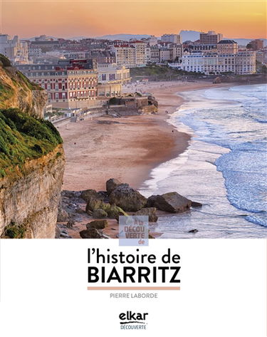 A la découverte de l'histoire de Biarritz