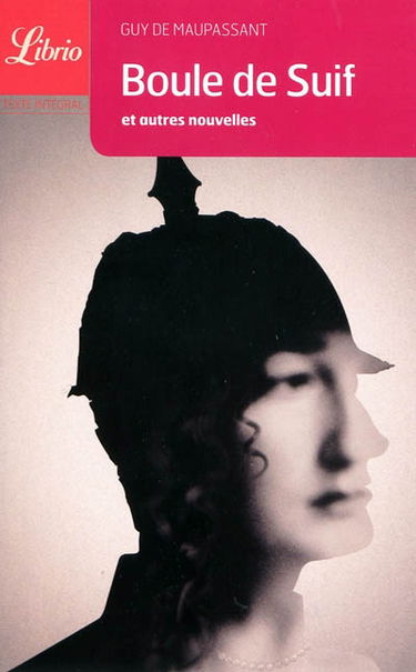 Boule de suif : et autres nouvelles