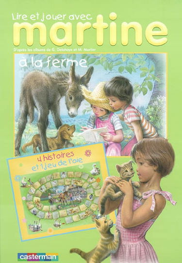 Lire et jouer avec Martine. Vol. 4. A la ferme