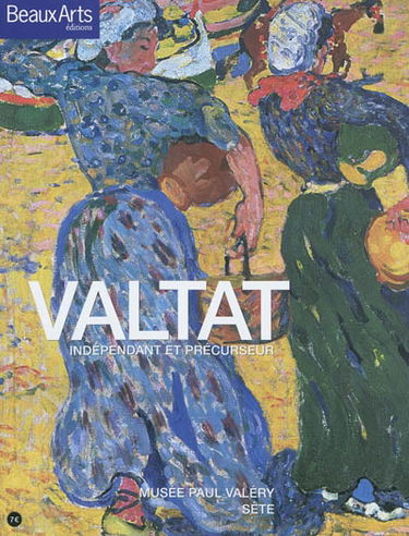 Valtat : indépendant et précurseur : Musée Paul Valéry, Sète