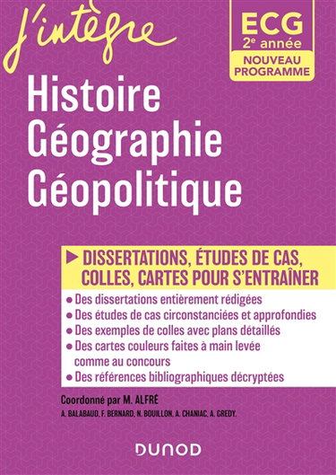 Couverture de Histoire, géographie, géopolitique, ECG 2e année : dissertations, études de cas, colles, cartes pour s'entraîner : nouveau programme