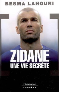 Zidane, une vie secrète