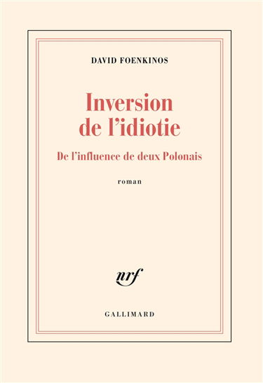 Inversion de l'idiotie : de l'influence de deux Polonais